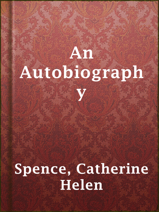 Title details for An Autobiography by Catherine Helen Spence - Available